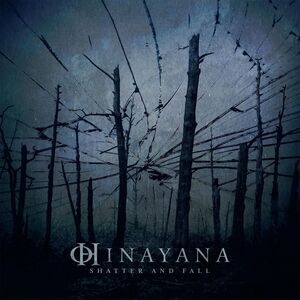 Hinayana - Shatter And Fall  CD